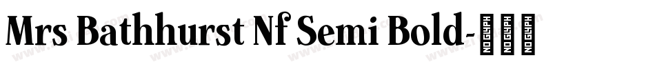 Mrs Bathhurst Nf Semi Bold字体转换